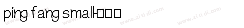 ping fang small字体转换